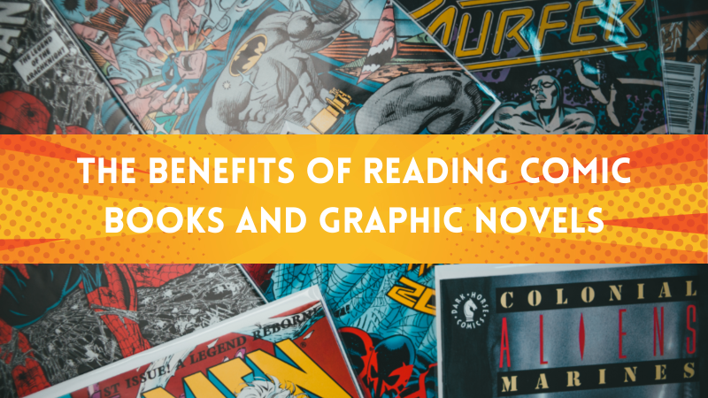 Supercharge your reading: the benefits of reading comic books and graphic novels The benefits of graphic novels for teens and comics for teens